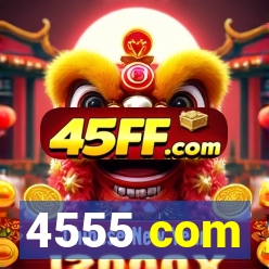 4555 com